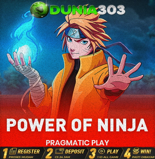 DUNIA303 : Power Of Ninja Game Pragmatic Play Deposit Pulsa
